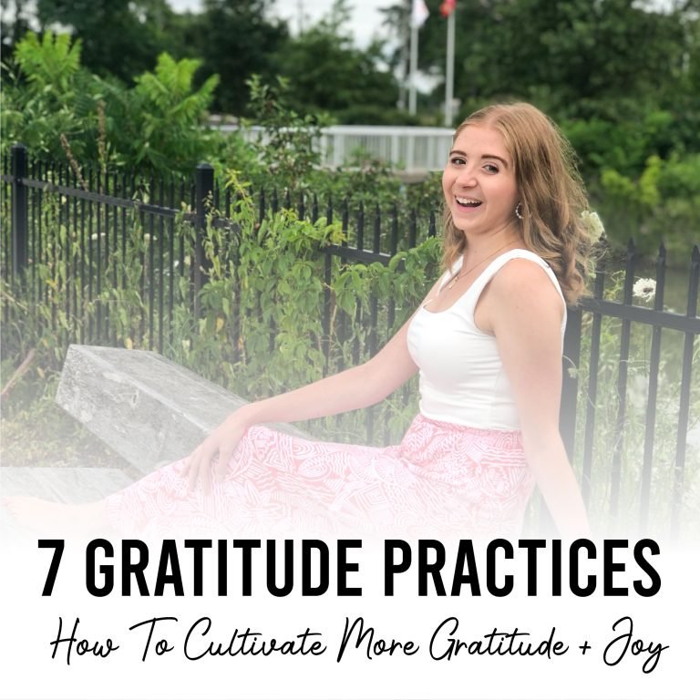 7 Practices to Cultivate More Gratitude + Joy